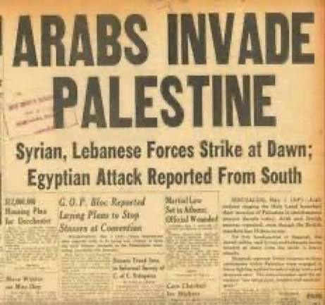 Front page of an American daily, 15 May 1948, with the banner headline 'ARABS INVADE PALESTINE' above the subhead 'Syrian, Lebanese Forces Strike at Dawn; Egyptian Attack Reported From South'.